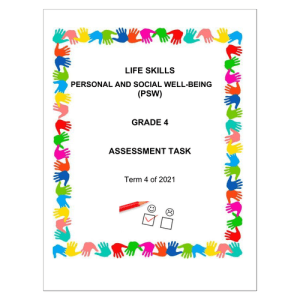 Life Skills (PSW) Gr. 4 Assessment Task 2021 Term 4