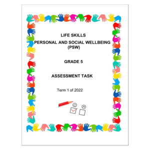 Life Skills (PSW) Gr. 5 Assessment Task 2022 Term 1