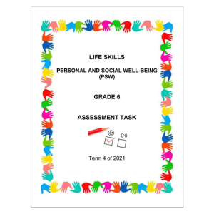 Life Skills (PSW) Gr. 6 Assessment Task 2021 Term 4