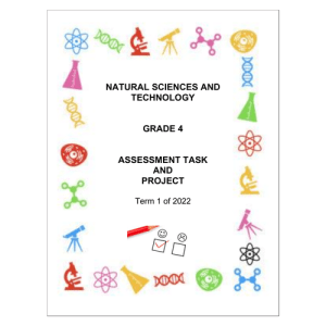 Natural Sciences and Technology Gr. 4 Assessment Task 2022 Term 1