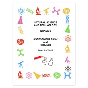 Natural Sciences and Technology Gr. 6 Assessment Task 2022 Term 1