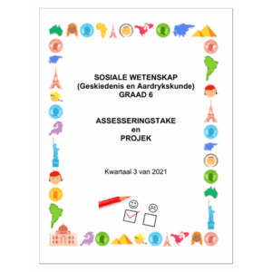 Sosiale Wetenskap Gr. 6 Assesseringstaak 2021 Kwartaal 3