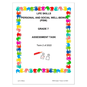 Life Skills (PSW) Gr. 7 Assessment Task 2022 Term 2