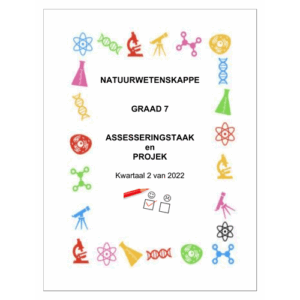Natuurwetenskap Gr. 7 Assesseringstaak 2022 Kwartaal 2