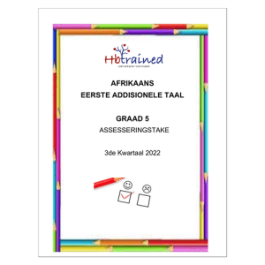 Afrikaans EAT Gr. 5 Assesseringstaak 2022 Kwartaal 3