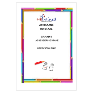 Afrikaans Huistaal Gr. 5 Assesseringstaak 2022 Kwartaal 3