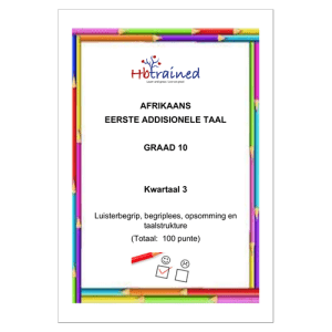 Afrikaans EAT Gr. 10 Assesseringstaak 2022 Kwartaal 3