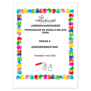 Lewensvaardighede (PSW) Gr. 4 Assesseringstaak 2022 Kwartaal 3