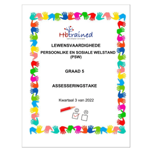 Lewensvaardighede (PSW) Gr. 5 Assesseringstaak 2022 Kwartaal 3