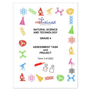 Natural Sciences and Technology Gr. 4 Assessment Task 2022 Term 3