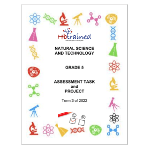 Natural Sciences and Technology Gr. 5 Assessment Task 2022 Term 3