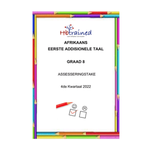 Afrikaans EAT Gr. 8 Assesseringstaak 2022 Kwartaal 4