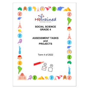 Social Sciences Gr. 4 Assessment Task 2022 Term 4