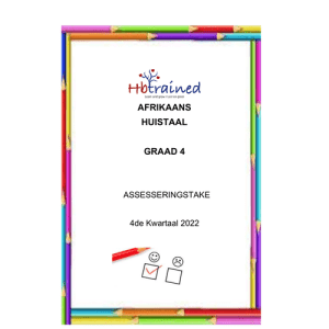 Afrikaans Huistaal Gr. 4 Assesseringstaak 2022 Kwartaal 4