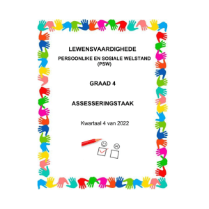 Lewensvaardighede (PSW) Gr. 4 Assesseringstaak 2022 Kwartaal 4