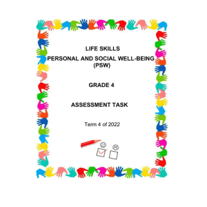 Life Skills (PSW) Gr. 4 Assessment Task 2022 Term 4
