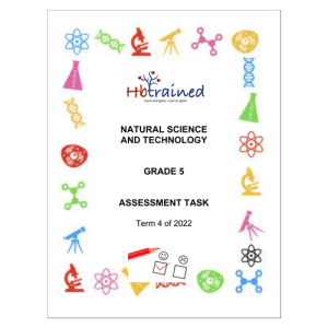 Natural Sciences and Technology Gr. 5 Assessment Task 2022 Term 4