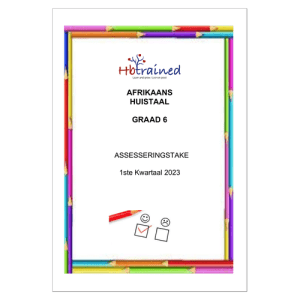Afrikaans Huistaal Gr. 6 Assesseringstaak 2023 Kwartaal 1