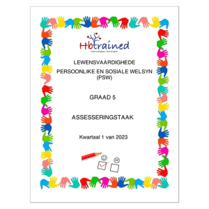 Lewensvaardighede (PSW) Gr. 5 Assesseringstaak 2023 Kwartaal 1
