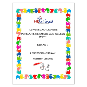 Lewensvaardighede (PSW) Gr. 6 Assesseringstaak 2023 Kwartaal 1