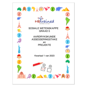Sosiale Wetenskap Aardrykskunde Gr. 5 Assesseringstaak 2023 Kwartaal 1