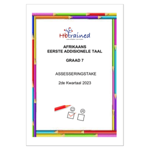 Afrikaans EAT Gr. 7 Assesseringstaak 2023 Kwartaal 2