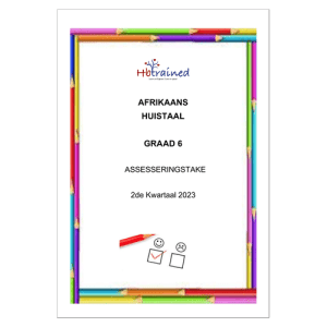 Afrikaans Huistaal Gr. 6 Assesseringstaak 2023 Kwartaal 2