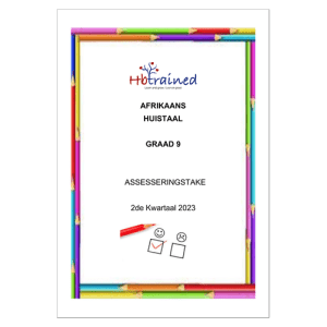 Afrikaans Huistaal Gr. 9 Assesseringstaak 2023 Kwartaal 2