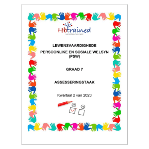 Lewensvaardighede (PSW) Gr. 7 Assesseringstaak 2023 Kwartaal 2