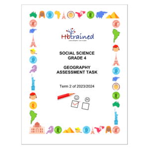 Social Sciences Geography Gr. 4 Assessment Task 2023/2024 Term 2