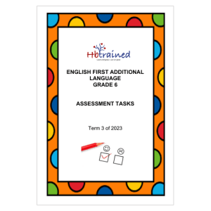 English FAL Gr. 6 Assessment Task 2023 Term 3