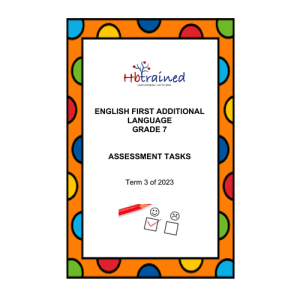 English FAL Gr. 7 Assessment Task 2023 Term 3