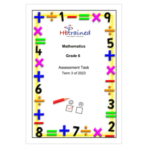 Mathematics Gr. 6 Assessment Task 2023 Term 3