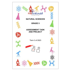 Natural Sciences and Technology Assessment Task Gr. 5 2023 Term 3