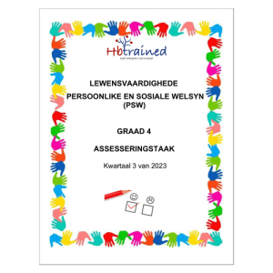 Lewensvaardighede (PSW) Gr. 4 Assesseringstaak 2023 Kwartaal 3