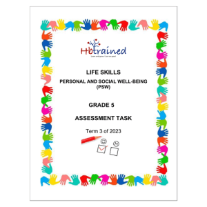 Life Skills (PSW) Gr. 5 Assessment Task 2023 Term 3