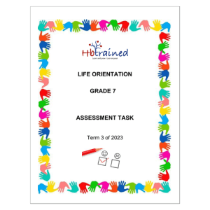Life Skills (PSW) Gr. 7 Assessment Task 2023 Term 3