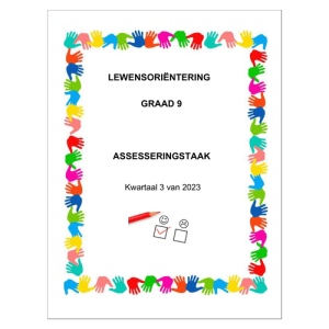 Lewensvaardighede (PSW) Gr. 9 Assesseringstaak 2023 Kwartaal 3