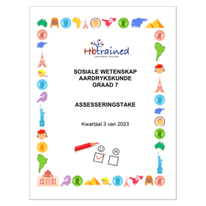 Sosiale Wetenskap Aardrykskunde Gr. 7 Assesseringstaak 2023 Kwartaal 3