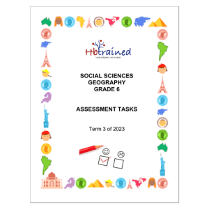 Social Sciences Geography Gr. 6 Assessment Task 2023 Term 3