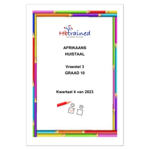 Afrikaans Huistaal Gr. 10 Assesseringstaak 2023 Kwartaal 4 Vraestel 3