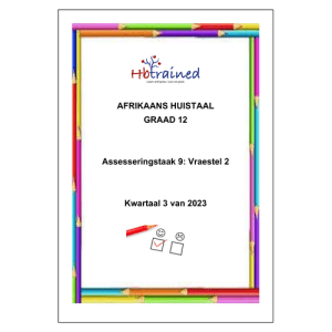 Afrikaans Huistaal Assesseringstaak Gr. 12 2023 Kwartaal 3 Vraestel 2