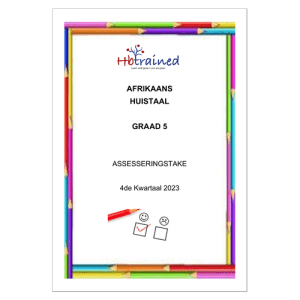 Afrikaans Huistaal Gr. 5 Assesseringstaak 2023 Kwartaal 4