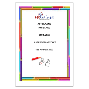 Afrikaans Huistaal Gr. 6 Assesseringstaak 2023 Kwartaal 4