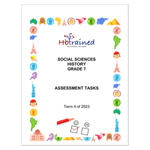 Social Sciences History Gr. 7 Assessment Task 2023 Term 4