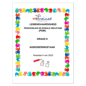 Lewensvaardighede (PSW) Gr. 8 Assesseringstaak 2023 Kwartaal 4