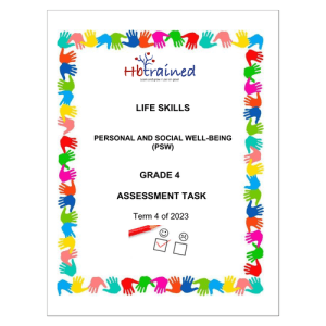 Life Skills (PSW) Gr. 4 Assessment Task 2023 Term 4