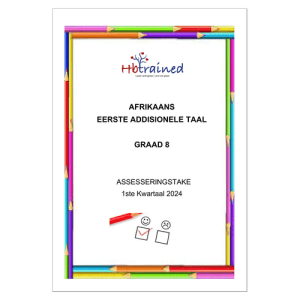 Afrikaans EAT Gr. 8 Assesseringstaak 2024 Kwartaal 1