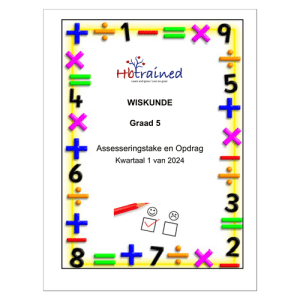 Wiskunde Gr. 5 Assesseringstaak 2024 Kwartaal 1
