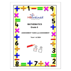 Mathematics Gr. 6 Assessment Task 2024 Term 1